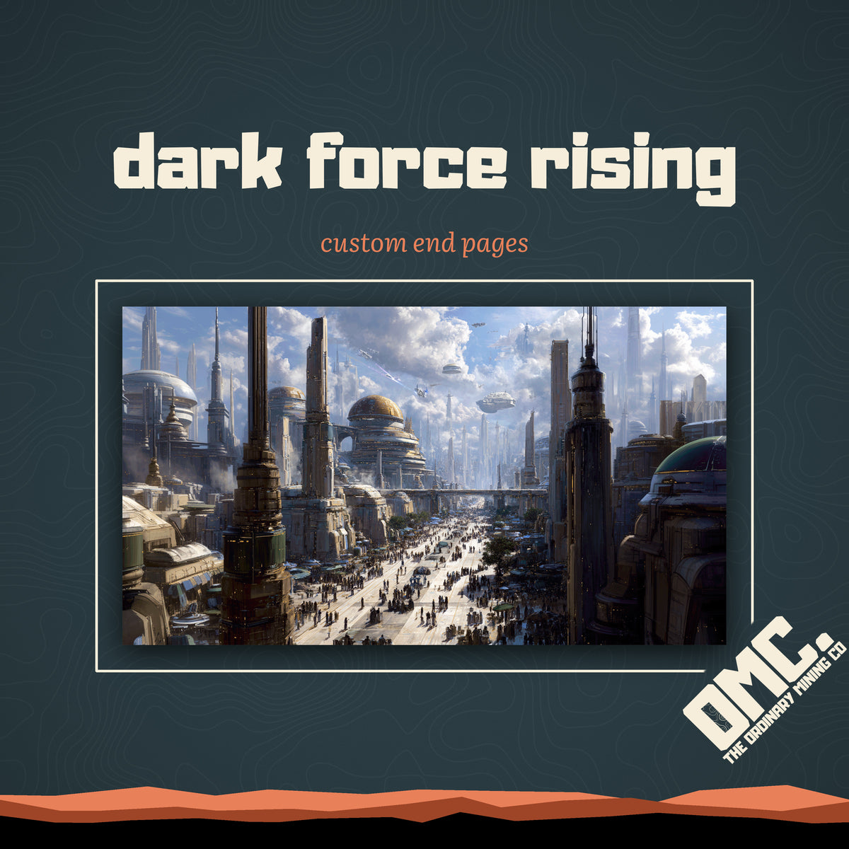 Dark Force Rising custom end pages: a crowded city of towering spires under a hazy sky